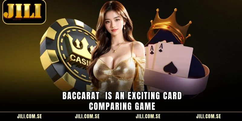  Baccarat is an exciting card comparing game