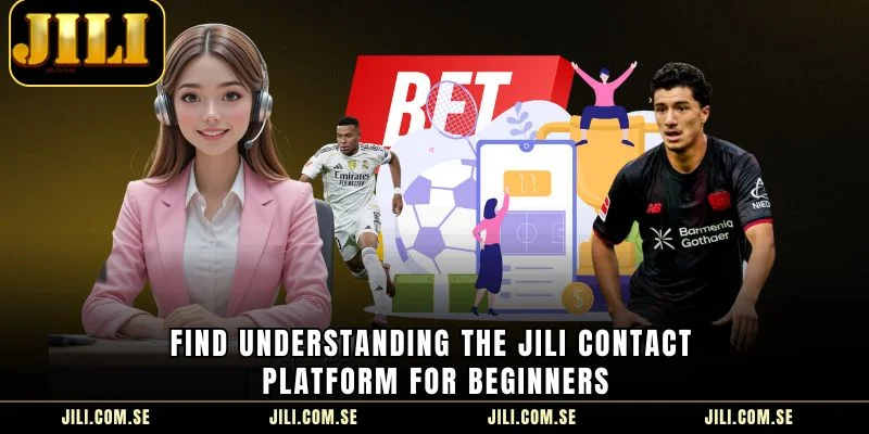 JILI Contact Reliable Contact Channel Answers All Questions img Find Understanding the JILI Contact platform for beginners