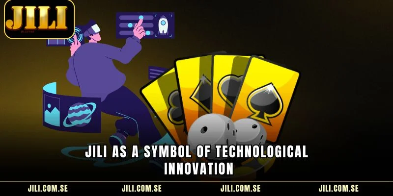 JILI as a Symbol of Technological Innovation