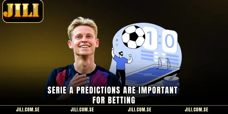 Serie A predictions are important for betting